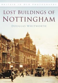 Paperback The Lost Buildings of Nottingham Book