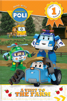 Read with Robocar Poli: A Visit to the Farm