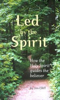 Paperback Led by the Spirit: How the Holy Spirit Guides the Believer Book