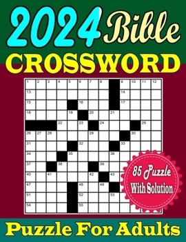 Paperback 2024 Bible Crossword Puzzle For Adults: Large Print 85 Featuring Bible verses and Christian hymns Crosswords, With Solutions Book