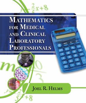 Paperback Mathematics for Medical and Clinical Laboratory Professionals Book