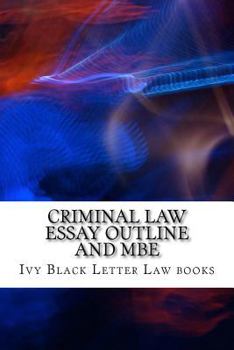 Paperback Criminal Law Essay Outline and MBE: Jide Obi Law Books for the Best and Brightest! Book