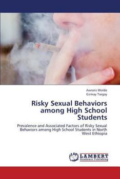 Paperback Risky Sexual Behaviors among High School Students Book