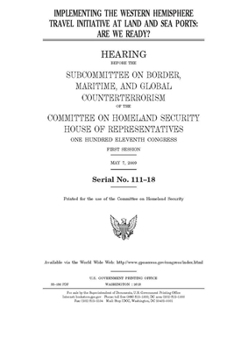 Paperback Implementing the Western Hemisphere Travel Initiative at land and sea ports: are we ready? Book