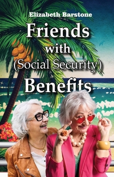 Paperback Friends With Social Security Benefits Book