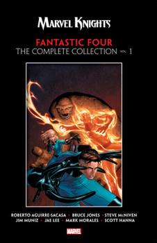 Marvel Knights Fantastic Four: The Complete Collection Vol. 1 - Book  of the Marvel Knights 4 (Single Issues)