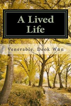 Paperback A Lived Life: Reflections on a Buddhist Life Book