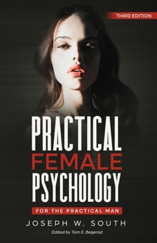 Paperback Practical Female Psychology: For The Practical Man Book