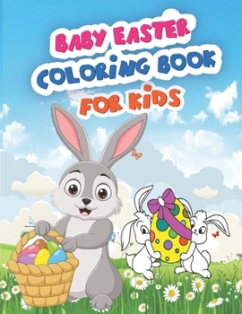 Paperback Easter Coloring Book For Kids: A cute collection of easy and fun coloring pages easter coloring book for kids Easter Coloring Book For Toddlers Fun A Book