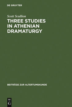 Hardcover Three Studies in Athenian Dramaturgy [German] Book