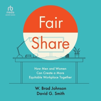 Audio CD Fair Share: How Men and Women Can Create a More Equitable Workplace Together Book