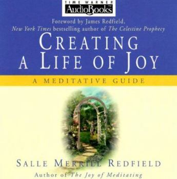 Hardcover Creating a Life of Joy - Book & CD Project: A Meditative Guide Book
