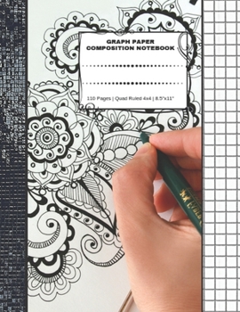 Graph Paper Composition Notebook: 110 Pages - Quad Ruled 4x4 - 8.5" x 11" Large Notebook with Grid Paper - Math Notebook For Students
