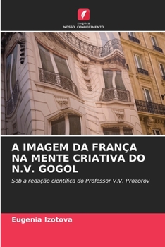 Paperback A Imagem Da França Na Mente Criativa Do N.V. Gogol [Portuguese] Book