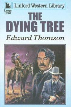 Paperback The Dying Tree [Large Print] Book