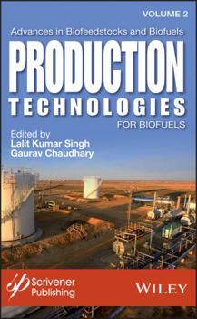 Hardcover Advances in Biofeedstocks and Biofuels, Production Technologies for Biofuels Book