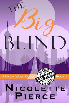 The Big Blind - Book #1 of the Nadia Wolf