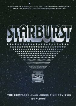 Hardcover Starburst: The Complete Alan Jones Film Reviews 1977-2008 Book