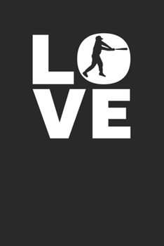 Love: Baseball Notizbuch A5 Liniert 108 Seiten Notizheft - Ich Liebe Baseball - Geschenk für Baseballspieler (German Edition)