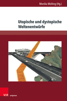 Hardcover Utopische Und Dystopische Weltenentwurfe [German] Book