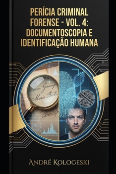 Paperback Perícia Criminal Forense: Volume 4: Documentoscopia E Identificação Humana [Portuguese] Book