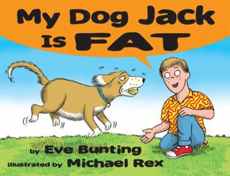 Hardcover My Dog Jack Is Fat Book