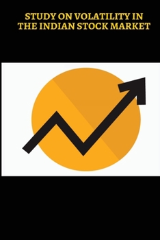 Paperback A study on volatility in the Indian stock market Book