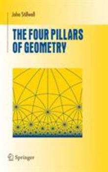Hardcover The Four Pillars of Geometry Book