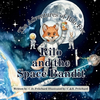 Paperback The Adventures of Rilo Fox: Rilo and the Space Bandit Book