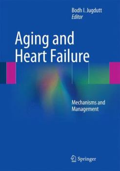 Hardcover Aging and Heart Failure: Mechanisms and Management Book