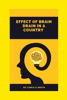 Effect of Brain Drain in a Country