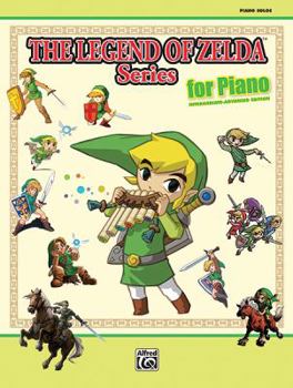 Paperback The Legend of Zelda Series for Piano: Intermediate-Advanced Edition Book