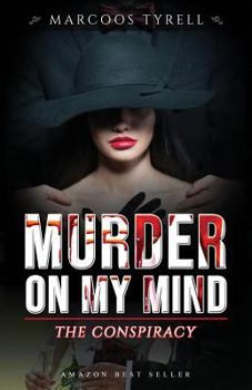 Paperback Murder On My Mind: The Conspiracy Book