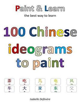 Paperback 100 Chinese ideograms to paint Book