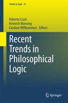 Hardcover Recent Trends in Philosophical Logic Book