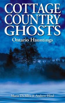 Paperback Cottage Country Ghosts: Ontario Hauntings Book