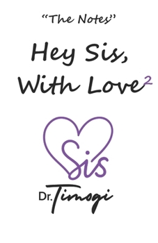 Paperback Hey Sis With Love 2: The Notes Book