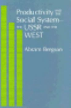 Hardcover Productivity and the Social System-The USSR and the West Book