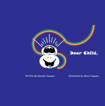 Paperback Dear Child (Dear Love) Book