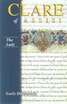 Hardcover The Lady: Clare of Assisi: Early Documents Book