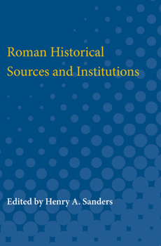 Paperback Roman Historical Sources and Institutions Book