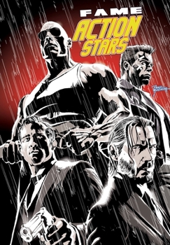 Paperback Fame: Action Stars: Keanu Reeves, Ryan Reyonolds and Arnold Schwarzenegger & Dwayne Johnson Book