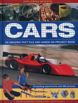 Hardcover Exploring Science: Cars: An Amazing Fact File and Hands-On Project Book