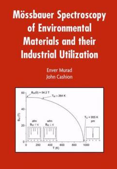 Paperback Mössbauer Spectroscopy of Environmental Materials and Their Industrial Utilization Book