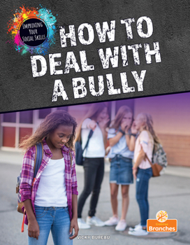 Library Binding How to Deal with a Bully Book