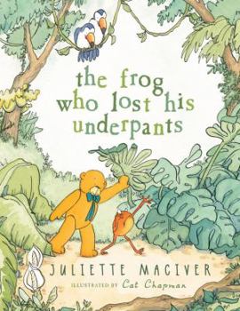 Hardcover The Frog Who Lost His Underpants Book