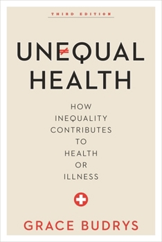 Paperback Unequal Health: How Inequality Contributes to Health or Illness Book