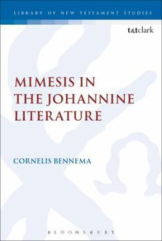 Paperback Mimesis in the Johannine Literature: A Study in Johannine Ethics Book