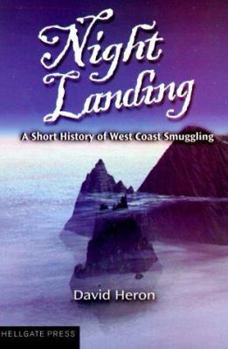 Paperback Night Landing: A Short History of West Coast Smuggling Book