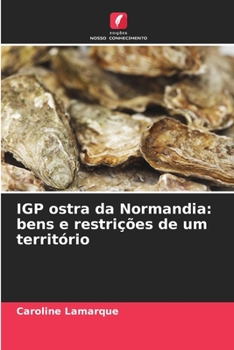 Paperback IGP ostra da Normandia: bens e restrições de um território [Portuguese] Book
